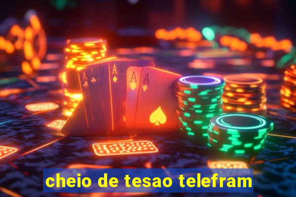 cheio de tesao telefram